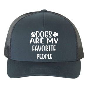 Dogs Are My Favorite People Funny Dog Cool Gift Yupoong Adult 5-Panel Trucker Hat