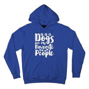 Dogs Are My Favorite People Funny Dog Owner Doggo Gift Hoodie