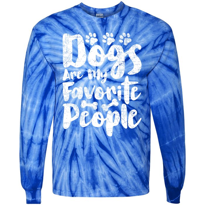 Dogs Are My Favorite People Funny Dog Owner Doggo Gift Tie-Dye Long Sleeve Shirt