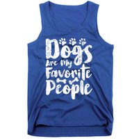 Dogs Are My Favorite People Funny Dog Owner Doggo Gift Tank Top