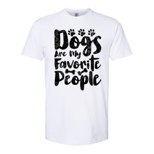 Dogs Are My Favorite People Funny Dog Owner Doggo Gift Softstyle CVC T-Shirt