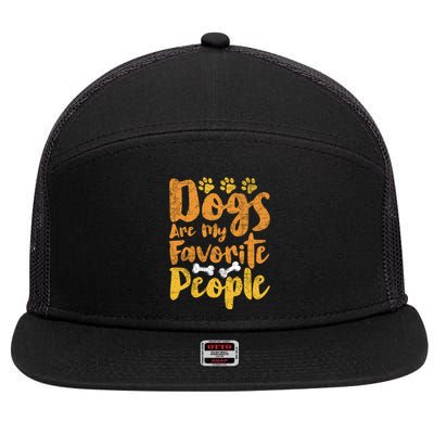 Dogs Are My Favorite People Funny Dog Owner Doggo Gift 7 Panel Mesh Trucker Snapback Hat