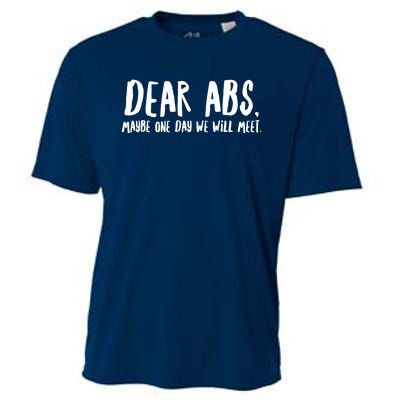 Dear Abs, Maybe One Day We Will Meet Funny Gym Quote Cooling Performance Crew T-Shirt