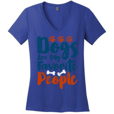 Dogs Are My Favorite People Funny Dog Owner Doggo Funny Gift Women's V-Neck T-Shirt