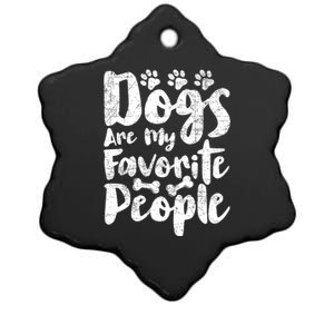 Dogs Are My Favorite People Funny Dog Owner Doggo Gift Ceramic Star Ornament