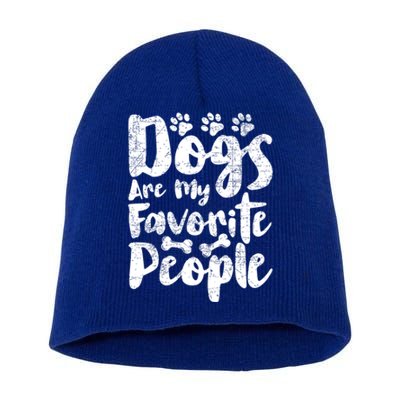 Dogs Are My Favorite People Funny Dog Owner Doggo Gift Short Acrylic Beanie