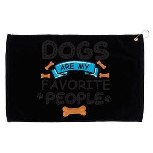 Dogs Are My Favorite People Funny Dog Owner Doggo Gift Grommeted Golf Towel