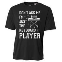 Don't Ask Me I'm Just The Keyboard Player Keyboardist Cooling Performance Crew T-Shirt