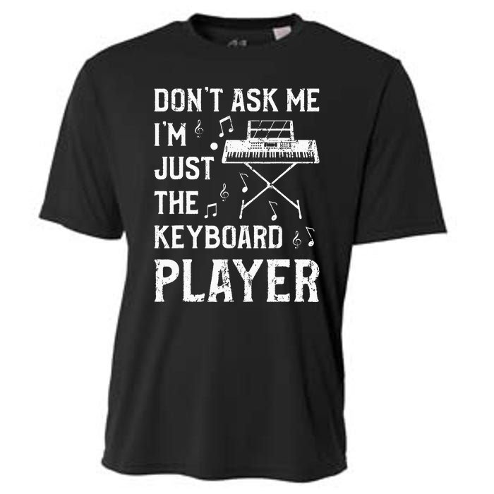 Don't Ask Me I'm Just The Keyboard Player Keyboardist Cooling Performance Crew T-Shirt