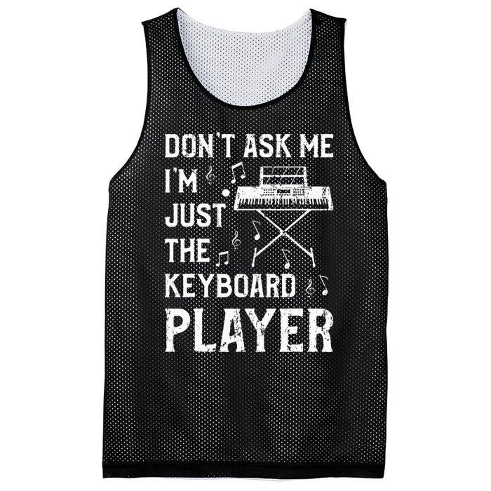 Don't Ask Me I'm Just The Keyboard Player Keyboardist Mesh Reversible Basketball Jersey Tank