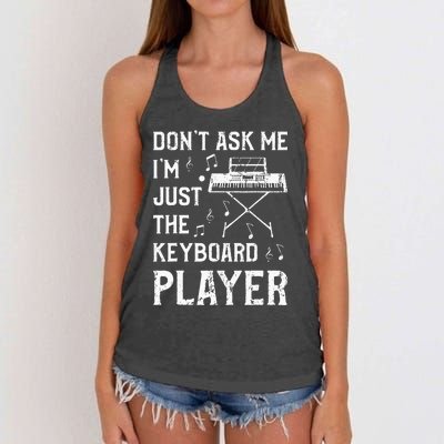 Don't Ask Me I'm Just The Keyboard Player Keyboardist Women's Knotted Racerback Tank