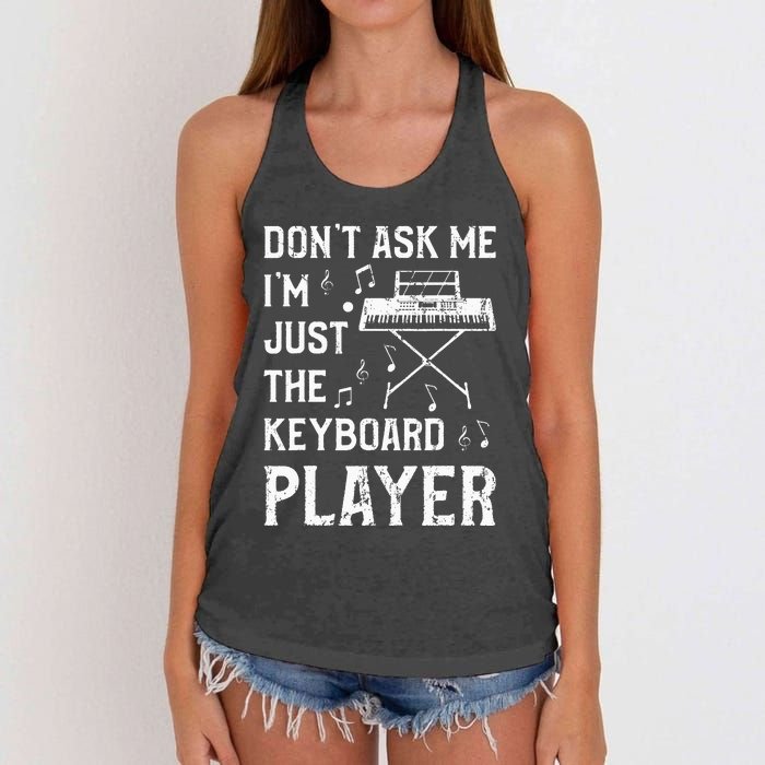 Don't Ask Me I'm Just The Keyboard Player Keyboardist Women's Knotted Racerback Tank