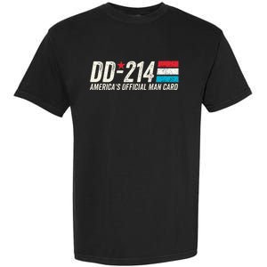 Dd214 AmericaS Man Card Garment-Dyed Heavyweight T-Shirt