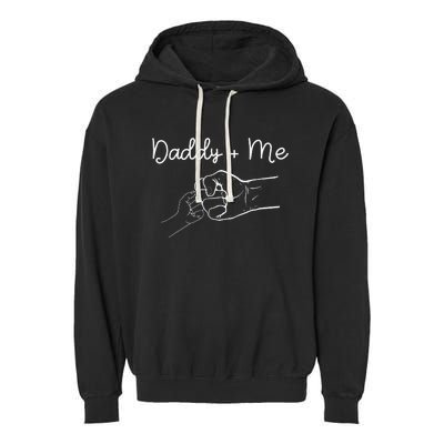 Daddy and Me Best Dad Ever Fist Bump Funny Father's Day Garment-Dyed Fleece Hoodie