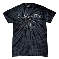 Daddy and Me Best Dad Ever Fist Bump Funny Father's Day Tie-Dye T-Shirt