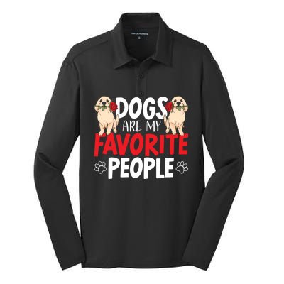 Dogs Are My Favorite People Labrador Retriever Dog Lab Gift Silk Touch Performance Long Sleeve Polo