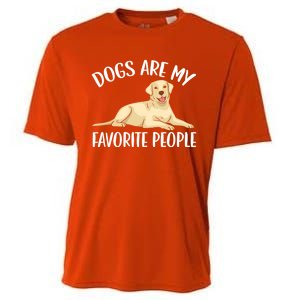 Dogs Are My Favorite People Labrador Retriever Dog Lab Gift Cooling Performance Crew T-Shirt