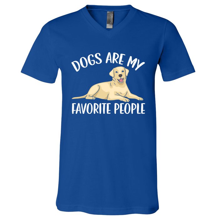 Dogs Are My Favorite People Labrador Retriever Dog Lab Gift V-Neck T-Shirt