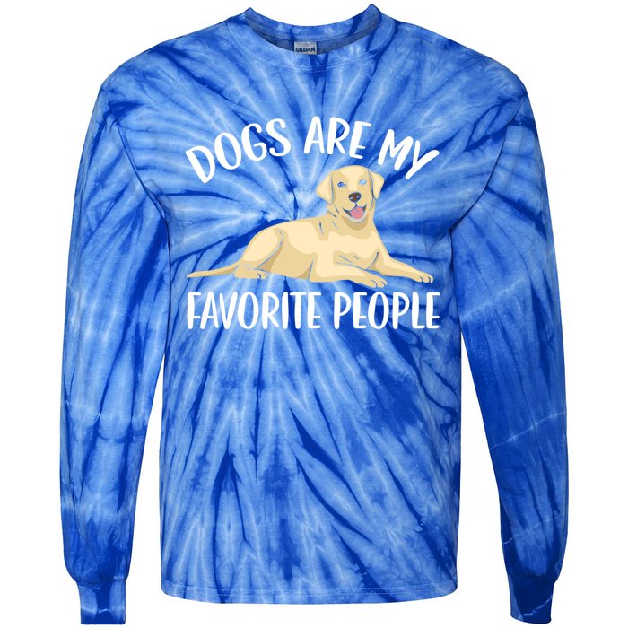 Dogs Are My Favorite People Labrador Retriever Dog Lab Gift Tie-Dye Long Sleeve Shirt