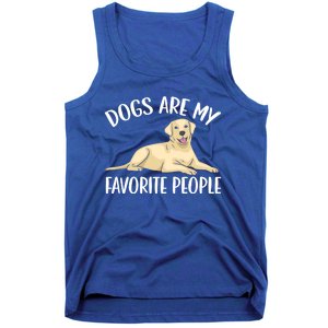 Dogs Are My Favorite People Labrador Retriever Dog Lab Gift Tank Top