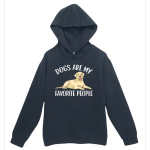 Dogs Are My Favorite People Labrador Retriever Dog Lab Gift Urban Pullover Hoodie