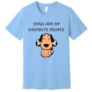 Dogs Are My Favorite People Nerdy Gift Premium T-Shirt