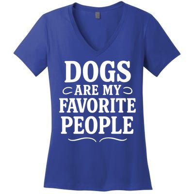 Dogs Are My Favorite People Funny Dog Meme Women's V-Neck T-Shirt
