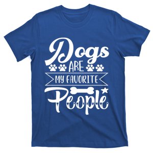 Dogs Are My Favorite People Puppy Dog Lover Great Gift T-Shirt