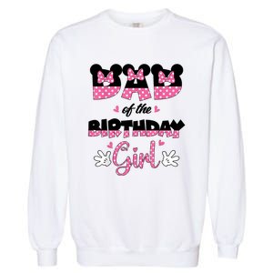 Dad And Mom Birthday Girl Mouse Family Matching Garment-Dyed Sweatshirt