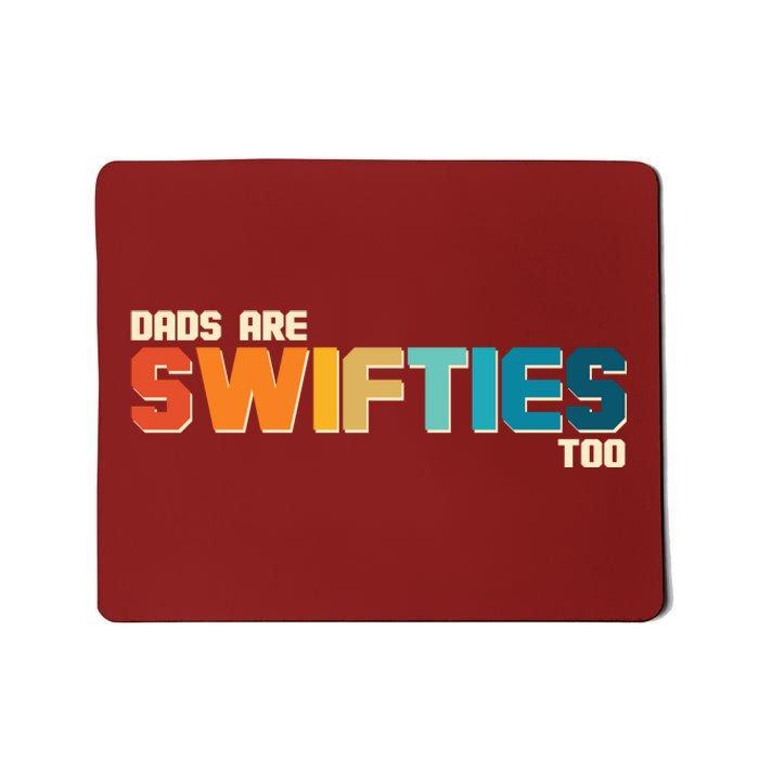 Dads Are Music Fans Too Mousepad