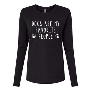 Dogs Are My Favorite People Funny Gift Dog Lover Gift Womens Cotton Relaxed Long Sleeve T-Shirt