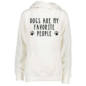 Dogs Are My Favorite People Funny Gift Dog Lover Gift Womens Funnel Neck Pullover Hood