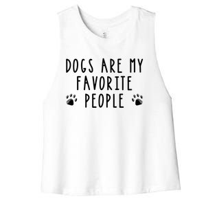 Dogs Are My Favorite People Funny Gift Dog Lover Gift Women's Racerback Cropped Tank