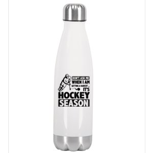 Dont Ask Me When I Am Getting A Haircut Its Hockey Season Gift Stainless Steel Insulated Water Bottle