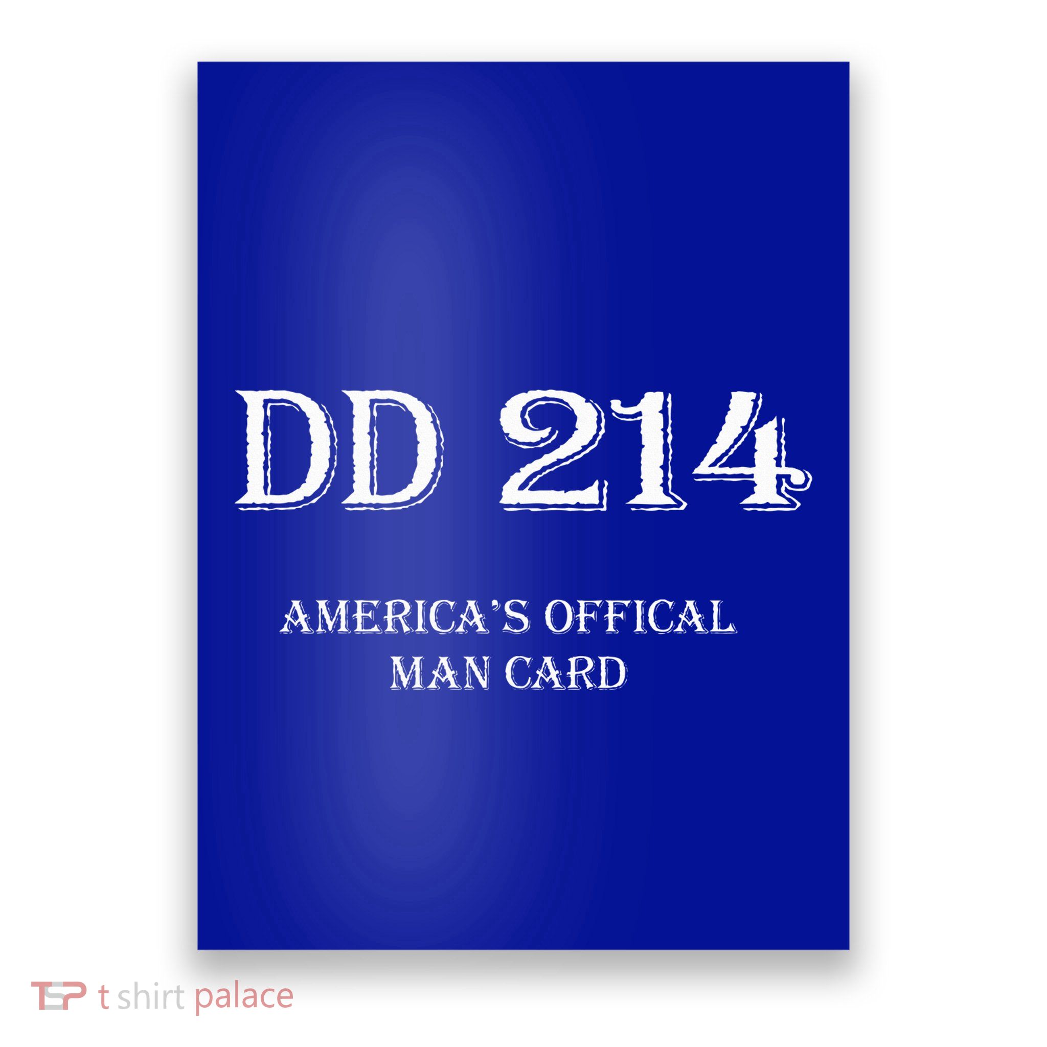 Dd214 AmericaS Man Card Poster