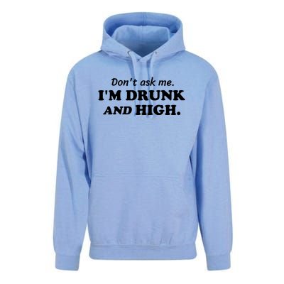 DonT Ask Me IM Drunk And High Funny Sarcastic Humor Unisex Surf Hoodie