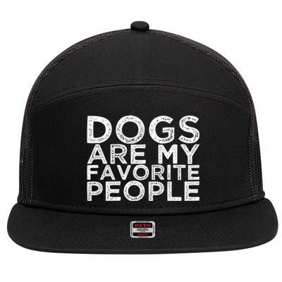 Dogs Are My Favorite People Cool Gift 7 Panel Mesh Trucker Snapback Hat