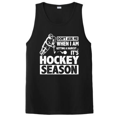 Dont Ask Me When I Am Getting A Haircut Its Hockey Season Gift PosiCharge Competitor Tank