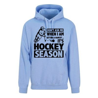 Dont Ask Me When I Am Getting A Haircut Its Hockey Season Gift Unisex Surf Hoodie