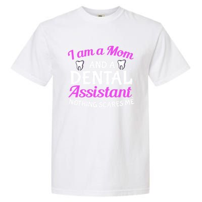 Dental Assistant Mom Dental Life Teeth Tooth Cool Gift Garment-Dyed Heavyweight T-Shirt