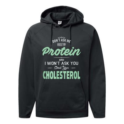 Dont Ask Me About My Protein Cute Veggie Gift Fun Performance Fleece Hoodie