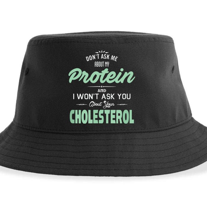 Dont Ask Me About My Protein Cute Veggie Gift Fun Sustainable Bucket Hat