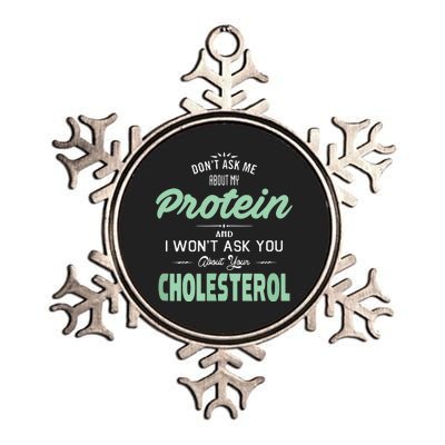 Dont Ask Me About My Protein Cute Veggie Gift Fun Metallic Star Ornament