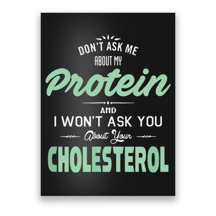 Dont Ask Me About My Protein Cute Veggie Gift Fun Poster