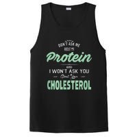 Dont Ask Me About My Protein Cute Veggie Gift Fun PosiCharge Competitor Tank