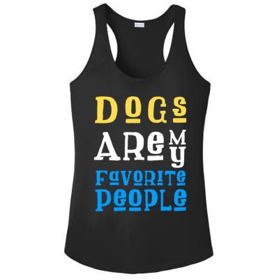 Dogs Are My Favorite Kind Of People Gift Cute Doggy Gift Great Gift Ladies PosiCharge Competitor Racerback Tank