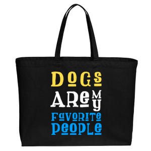 Dogs Are My Favorite Kind Of People Gift Cute Doggy Gift Great Gift Cotton Canvas Jumbo Tote