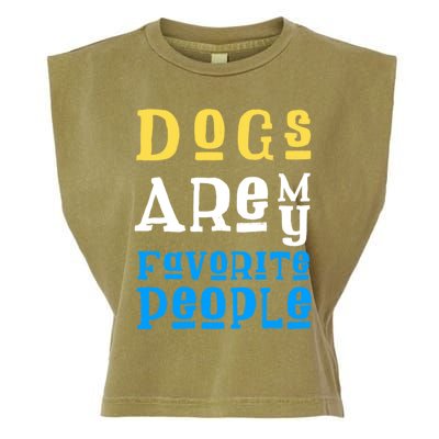 Dogs Are My Favorite Kind Of People Gift Cute Doggy Gift Great Gift Garment-Dyed Women's Muscle Tee