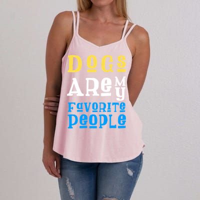 Dogs Are My Favorite Kind Of People Gift Cute Doggy Gift Great Gift Women's Strappy Tank