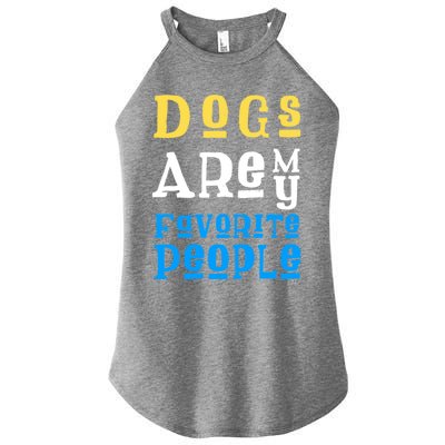 Dogs Are My Favorite Kind Of People Gift Cute Doggy Gift Great Gift Women’s Perfect Tri Rocker Tank